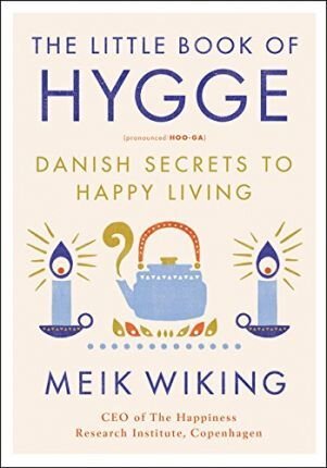 The Little Book Of Hygge by Meik Wiking