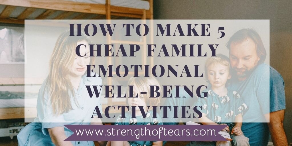 How To Make 5 Cheap Family Emotional Well-Being ActivitiesHow we feel as a mum often has a direct impact on our family. If we’re happy and playful then our kids usually are. But life isn’t all happiness and laughter. Sometimes we will feel sad, angr…