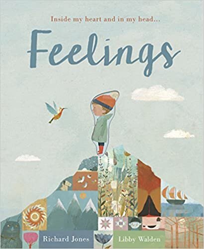 Feelings: Inside my heart and in my head By Libby Walden - For 3-7 years