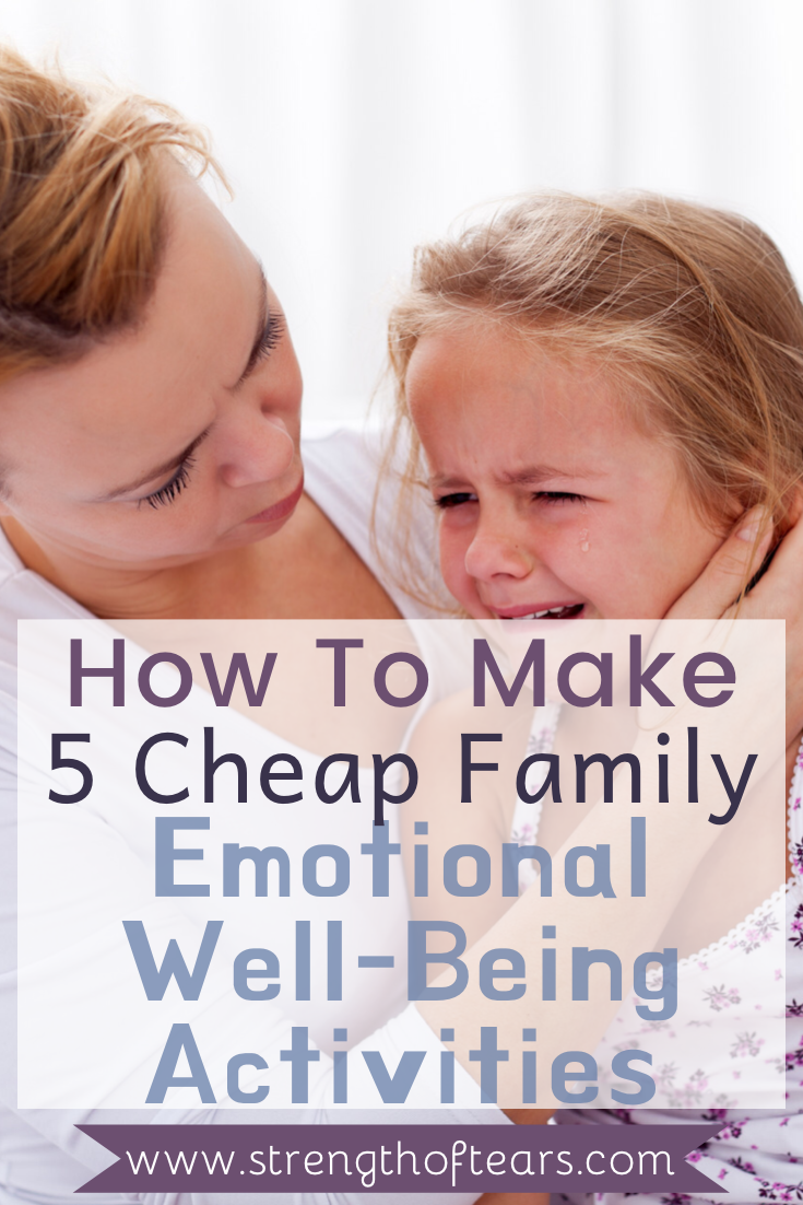 How To Make 5 Cheap Family Emotional Well-Being Activities