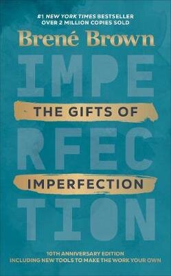 The Gifts Of Imperfection By Brené Brown 