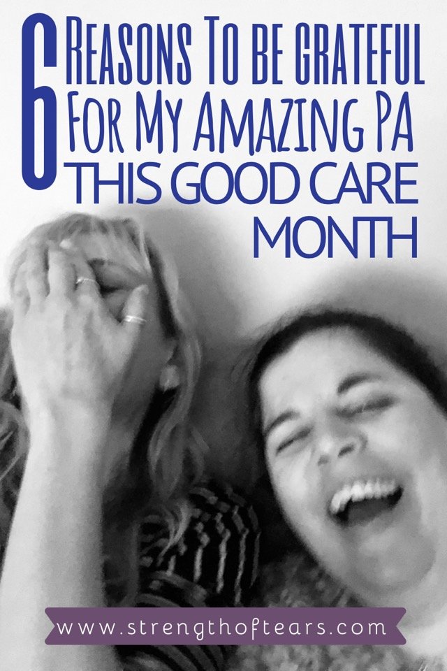 6 Reasons To Be Grateful For My Amazing PA This Good Care Month 