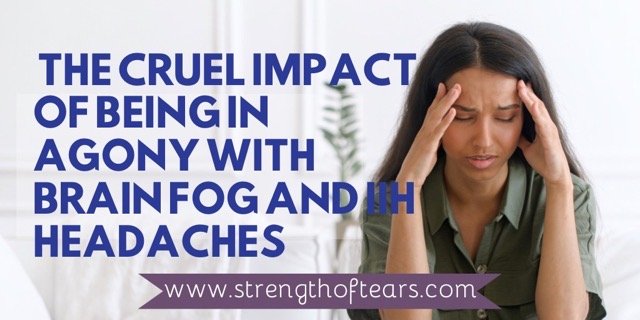 An Asian woman with long black hair is wearing a green blouse and has her head in her hands in pain. The writing on the left says 'the cruel impact of being in agony with brain fog and IIH headaches