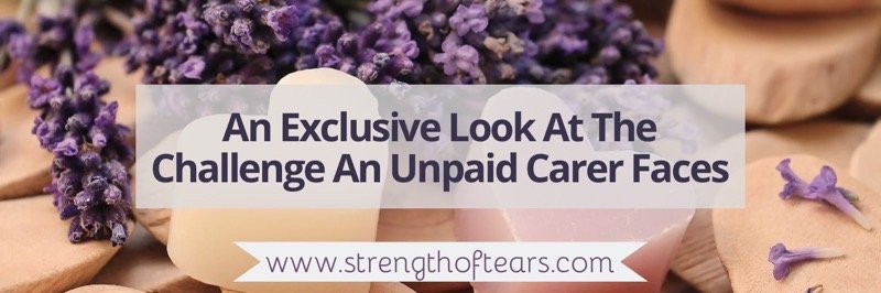A lavender and heart soap image with the title of the blog over it. An exclusive look at the challenge an unpaid carer faces.
